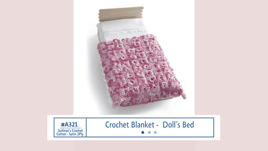 A321 Crochet Blanket - Doll’s Bed