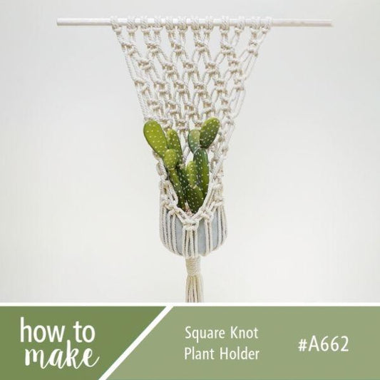 A662 Square Knot Plant Holder