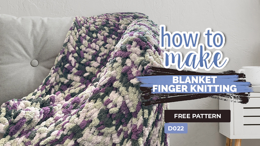 D022 Blanket Finger Knitting