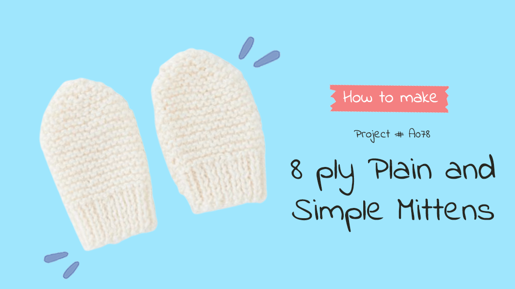 A078 8ply Plain & Simple Mittens Pattern