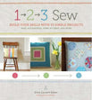 1, 2, 3 Sew: Build Your Skills with 33 Simple Sewing Book