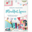 Create Your Own Mindful Space Book- 48 Pages